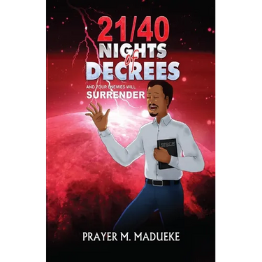 21/40 Nights of Decrees and Your Enemies Will Surrender