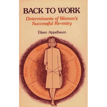 Back to Work: Determinants of Women's Successful Re-Entry