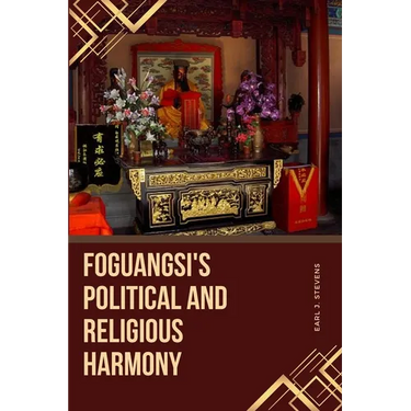 Foguangsi's Political and Religious Harmony
