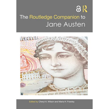 The Routledge Companion to Jane Austen