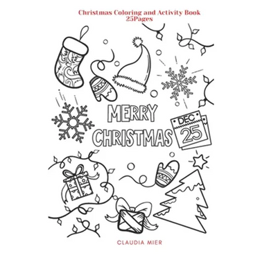 Merry Christmas: Christmas Coloring and Activity Book: 25Pages