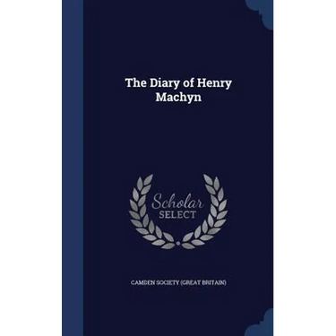 The Diary of Henry Machyn
