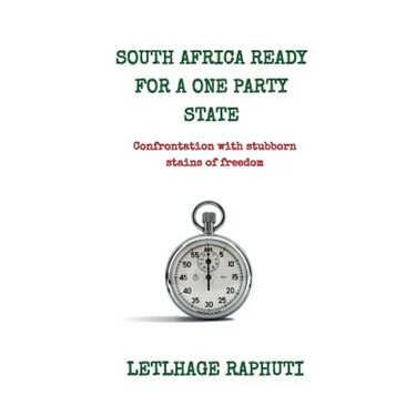 South Africa Ready For A One Party State