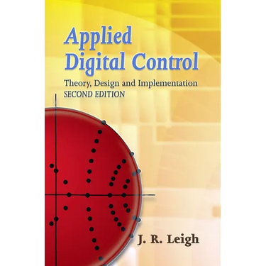 Applied Digital Control: Theory, Design and Implementation. Second Edition