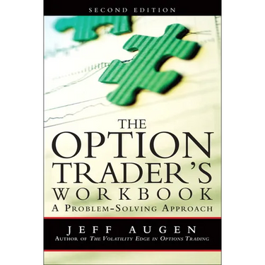 The Option Trader's Workbook: A Problem-Solving Approach
