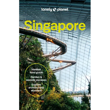 Lonely Planet Singapore: Plan the Trip of a Lifetime Detailed Itineraries & Maps Insider Tips Covers Colonial District, Marina Bay, Chinatown and More