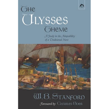 The Ulysses Theme: A Study in the Adaptability of a Traditional Hero