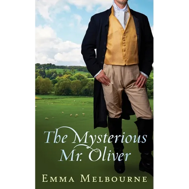 The Mysterious Mr. Oliver: A Historical Regency Romance