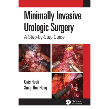 Minimally Invasive Urologic Surgery: A Step-by-Step Guide