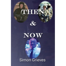 Then & Now