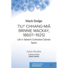 Tiuⁿ Chhang-Miâ (Minnie Mackay, 1860?-1925): Life in Taiwan's Contested Colonial Space