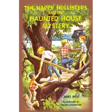 The Happy Hollisters and the Haunted House Mystery