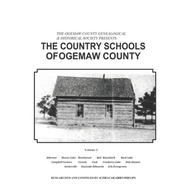 Ogemaw County Country Schools: The Country Schools of Ogemaw County