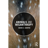 Animals and Misanthropy