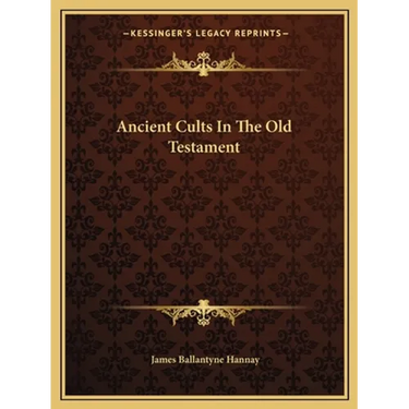 Ancient Cults In The Old Testament