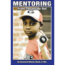 Mentoring from the Inside Out, Healing Boys Transforming Men
