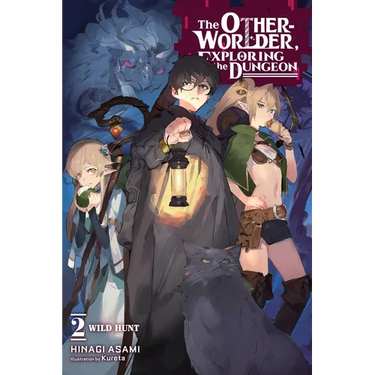 The Otherworlder, Exploring the Dungeon, Vol. 2 (Light Novel): Wild Hunt Volume 2