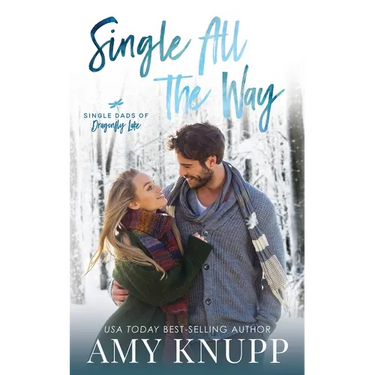 Single All the Way: A Single Dad Friends to Lovers Romance
