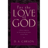 For the Love of God: A Daily Companion for Discovering the Riches of God's Word (Vol. 2) Volume 2