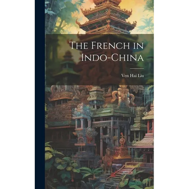 The French in Indo-China