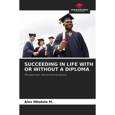 Succeeding in Life with or Without a Diploma
