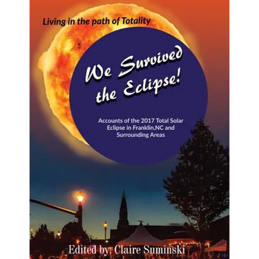 We Survived The Eclipse: Living In The Path of Totality