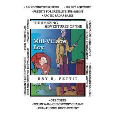 The Amazing Adventures of the Mill-Village Boy