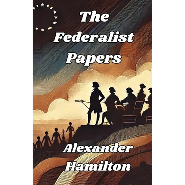 The Federalist Papers(Illustrated)
