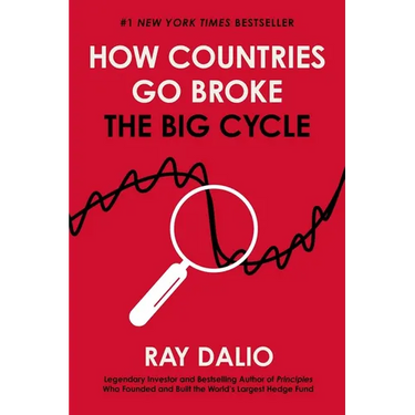 How Countries Go Broke: The Big Cycle