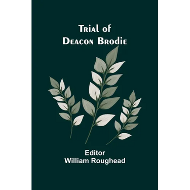 Trial of Deacon Brodie