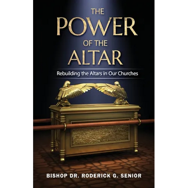 The Power of the Altar: Rebuilding the Altars in Our Churches