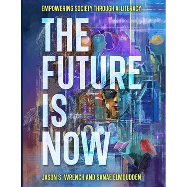 The Future is Now: Empowering Society Through AI Literacy