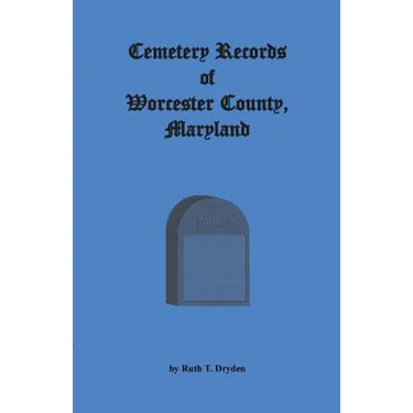 Cemetery Records Worcester County, Maryland
