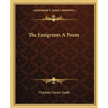 The Emigrants A Poem