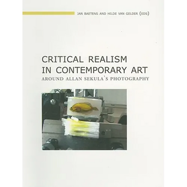 Critical Realism in Contemporary Art: Around Allan Sekula's Photography