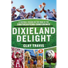 Dixieland Delight: A Football Season on the Road in the Southeastern Conference