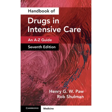 Handbook of Drugs in Intensive Care: Volume 1: An A-Z Guide