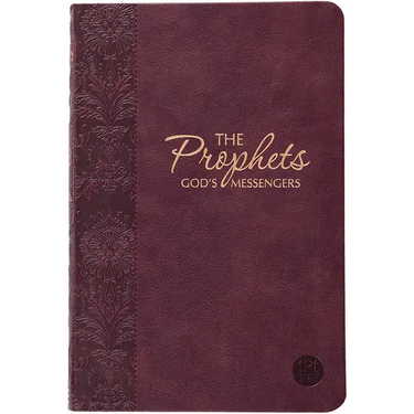 The Prophets: God's Messengers (the Passion Translation) Burgundy