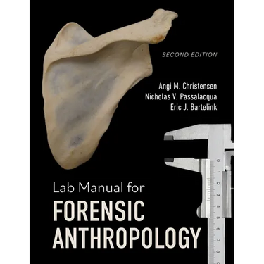 Lab Manual for Forensic Anthropology