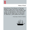 Narratives of the Mission of George Bogle to Tibet, and of the Journey of Thomas Manning to Lhasa. Edited, with notes, an introduction, and lives of M