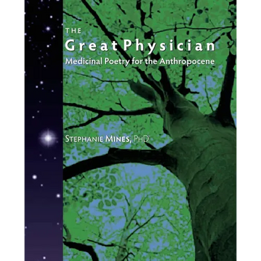 The Great Physician: Medicinal Poetry for the Anthropocene