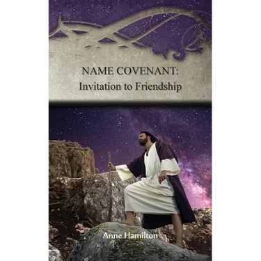Name Covenant: Invitation to Friendship: Strategies for the Threshold #3