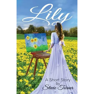 Lily: A Short Story