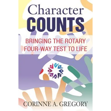 Character Counts: Bringing the Rotary Four-Way Test to Life