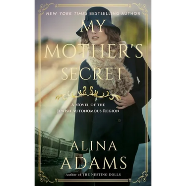 My Mother's Secret: A Novel of the Jewish Autonomous Region