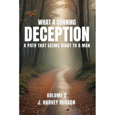 What a Cunning Deception: Volume 2