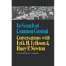 In Search of Common Ground: Conversations with Erik H. Erikson and Huey P. Newton