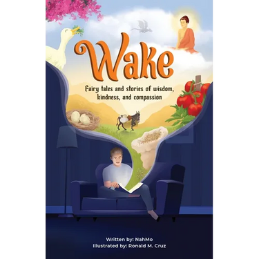 Wake: Fairy tale and stories of wisdom, kindness, and compassion
