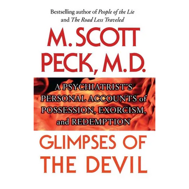 Glimpses of the Devil: A Psychiatrist's Personal Accounts of Possession,