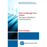 How to Manage Your Career: The Power of Mindset in Fostering Success